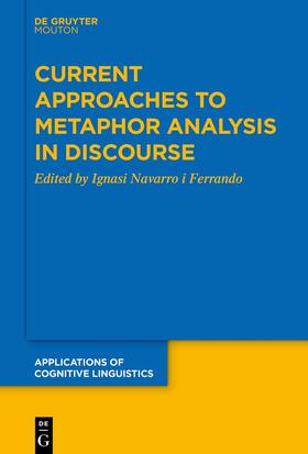 Navarro i Ferrando |  Current Approaches to Metaphor Analysis in Discourse | Buch |  Sack Fachmedien