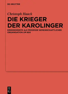 Haack |  Die Krieger der Karolinger | Buch |  Sack Fachmedien