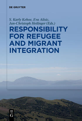 Kehoe / Alisic / Heilinger |  Responsibility for Refugee and Migrant Integration | eBook | Sack Fachmedien