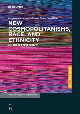 Luczak / Dayal / Pochmara |  New Cosmopolitanisms, Race, and Ethnicity | Buch |  Sack Fachmedien