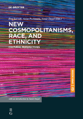 Luczak / Pochmara / Dayal | New Cosmopolitanisms, Race, and Ethnicity | E-Book | sack.de