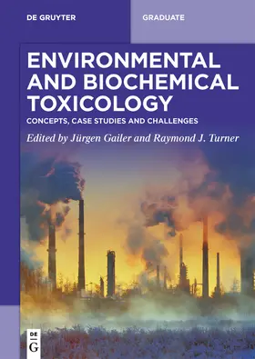 Gailer / Turner |  Environmental and Biochemical Toxicology | Buch |  Sack Fachmedien