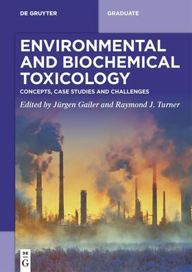 Gailer / Turner |  Environmental and Biochemical Toxicology | eBook | Sack Fachmedien