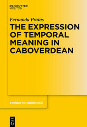 Pratas |  The Expression of Temporal Meaning in Caboverdean | eBook | Sack Fachmedien