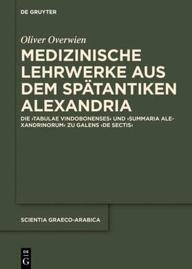 Overwien |  Medizinische Lehrwerke aus dem spätantiken Alexandria | eBook | Sack Fachmedien