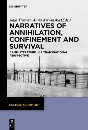 Artwinska / Tippner / Artwinska |  Narratives of Annihilation, Confinement, and Survival | Buch |  Sack Fachmedien