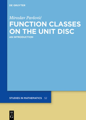 Pavlovic / Pavlovic |  Function Classes on the Unit Disc | Buch |  Sack Fachmedien