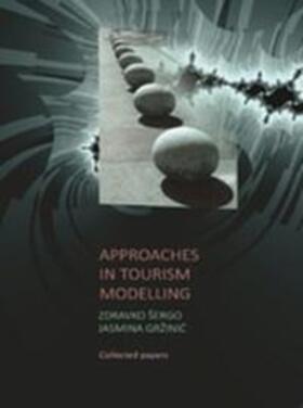 Šergo / Gržinic / Afric Rakitovac |  Approaches in Tourism Modelling | eBook | Sack Fachmedien