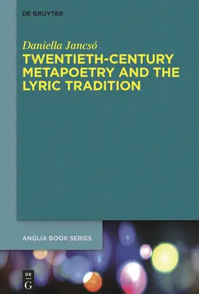 Jancsó |  Twentieth-Century Metapoetry and the Lyric Tradition | Buch |  Sack Fachmedien