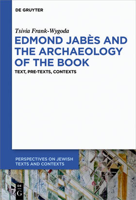 Wygoda Frank |  Edmond Jabès and the Archaeology of the Book | Buch |  Sack Fachmedien