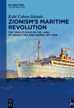 Cohen-Hattab |  Zionism¿s Maritime Revolution | Buch |  Sack Fachmedien