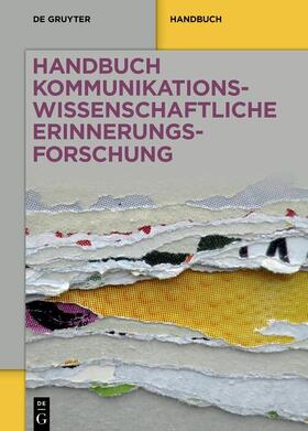  Handbuch kommunikationswissenschaftliche Erinnerungsforschung | eBook | Sack Fachmedien