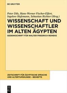 Dils / Fischer-Elfert / Hafemann |  Wissenschaft und Wissenschaftler im Alten Ägypten | eBook | Sack Fachmedien