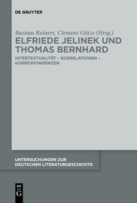 Reinert / Götze |  Elfriede Jelinek und Thomas Bernhard | eBook | Sack Fachmedien