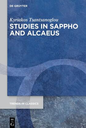 Tsantsanoglou |  Studies in Sappho and Alcaeus | eBook | Sack Fachmedien