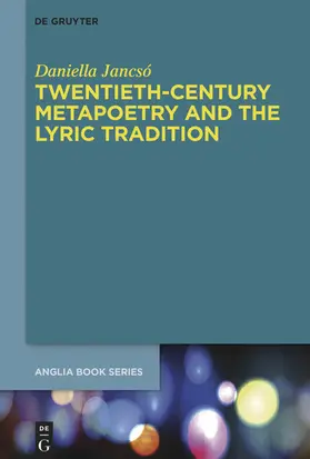 Jancsó |  Twentieth-Century Metapoetry and the Lyric Tradition | eBook | Sack Fachmedien