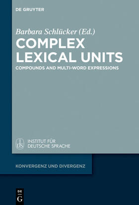 Schlücker |  Complex Lexical Units | Buch |  Sack Fachmedien