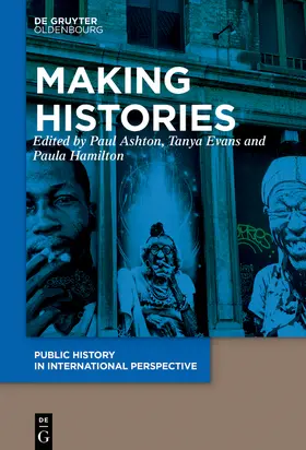 Ashton / Evans / Hamilton | Making Histories | Buch | 978-3-11-063243-9 | sack.de