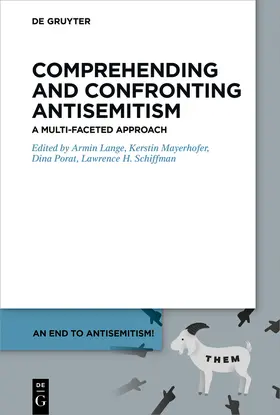 Lange / Mayerhofer / Porat |  Comprehending and Confronting Antisemitism | Buch |  Sack Fachmedien