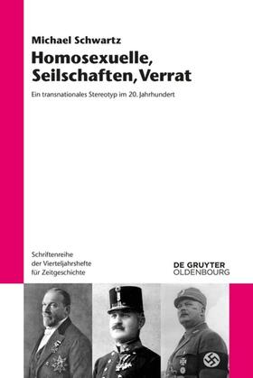Schwartz | Homosexuelle, Seilschaften, Verrat | Buch | 978-3-11-063265-1 | sack.de