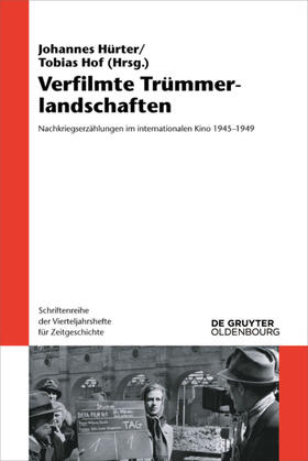 Hof / Hürter | Verfilmte Trümmerlandschaften | Buch | 978-3-11-063273-6 | sack.de