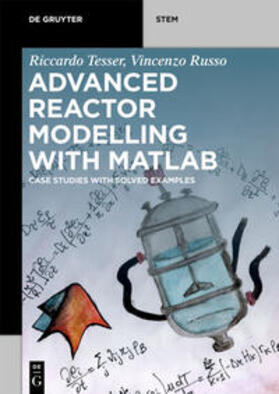 Tesser / Russo |  Advanced Reactor Modeling with MATLAB | eBook | Sack Fachmedien