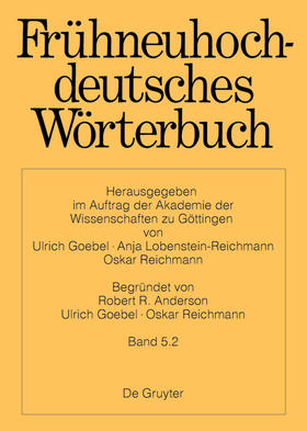 Anderson / Goebel / Reichmann |  Frühneuhochdeutsches Wörterbuch, Band 5.2, Frühneuhochdeutsches Wörterbuch Band 5.2 | Buch |  Sack Fachmedien