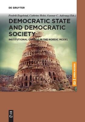 Engelstad / Aakvaag / Holst |  Democratic State and Democratic Society | Buch |  Sack Fachmedien