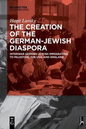 Lavsky |  The Creation of the German-Jewish Diaspora | Buch |  Sack Fachmedien