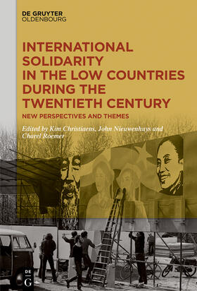 Christiaens / Nieuwenhuys / Roemer |  International Solidarity in the Low Countries during the Twentieth Century | Buch |  Sack Fachmedien