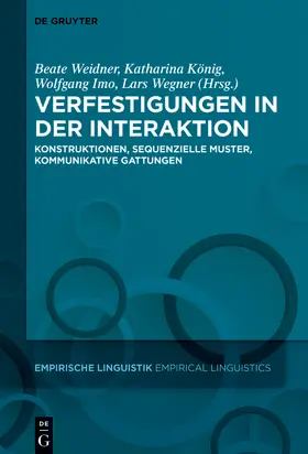 Weidner / König / Imo |  Verfestigungen in der Interaktion | Buch |  Sack Fachmedien