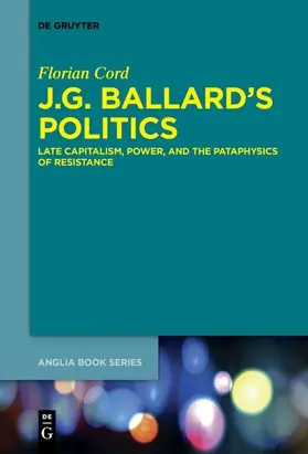 Cord |  J.G. Ballard's Politics | Buch |  Sack Fachmedien