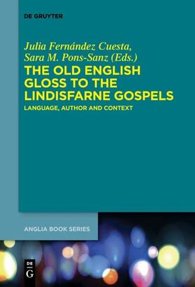 Pons-Sanz / Fernández Cuesta |  The Old English Gloss to the Lindisfarne Gospels | Buch |  Sack Fachmedien