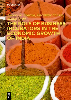 Sharma / Joshi / Shukla |  The Role of Business Incubators in the Economic Growth of India | Buch |  Sack Fachmedien