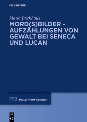 Backhaus |  Mord(s)bilder - Aufzählungen von Gewalt bei Seneca und Lucan | Buch |  Sack Fachmedien