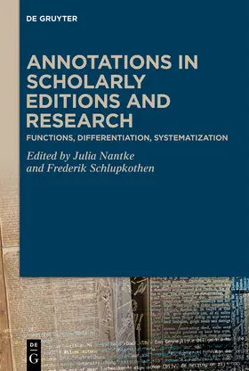 Nantke / Schlupkothen |  Annotations in Scholarly Editions and Research | Buch |  Sack Fachmedien