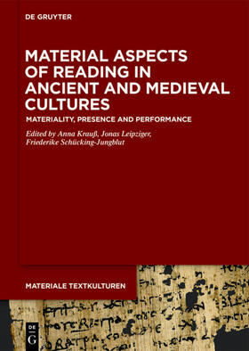 Krauß / Leipziger / Schücking-Jungblut | Material Aspects of Reading in Ancient and Medieval Cultures | E-Book | sack.de