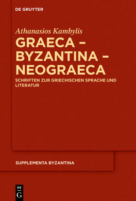 Kambylis / Kolovou / Prinzing |  Graeca – Byzantina – Neograeca | eBook | Sack Fachmedien