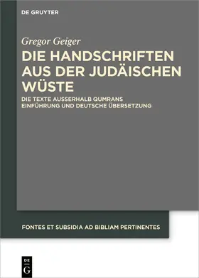 Geiger |  Die Handschriften aus der Judäischen Wüste | Buch |  Sack Fachmedien