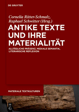 Ritter-Schmalz / Schwitter | AntikeTexteundihreMaterialität | Buch | 978-3-11-063730-4 | sack.de