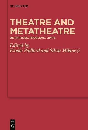 Paillard / Milanezi |  Theatre and Metatheatre | Buch |  Sack Fachmedien