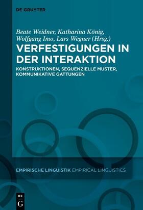Weidner / König / Imo |  Verfestigungen in der Interaktion | eBook | Sack Fachmedien