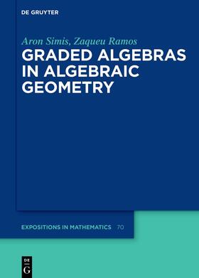 Simis / Ramos |  Graded Algebras in Algebraic Geometry | eBook | Sack Fachmedien