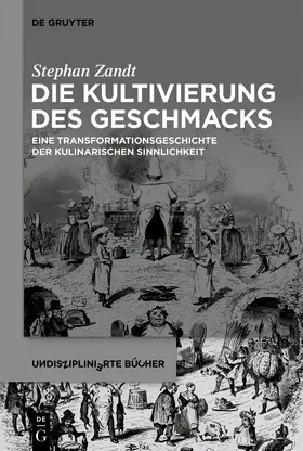 Zandt |  Die Kultivierung des Geschmacks | Buch |  Sack Fachmedien