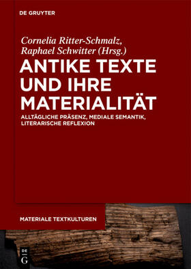 Ritter-Schmalz / Schwitter | Antike Texte und ihre Materialität | E-Book | sack.de