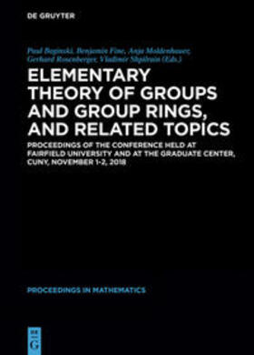 Baginski / Fine / Moldenhauer |  Elementary Theory of Groups and Group Rings, and Related Topics | eBook | Sack Fachmedien