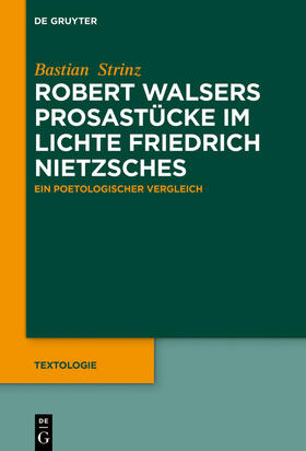 Strinz |  Robert Walsers Prosastücke im Lichte Friedrich Nietzsches | Buch |  Sack Fachmedien