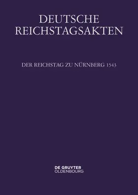 Schweinzer-Burian |  Der Reichstag zu Nürnberg 1543 | Buch |  Sack Fachmedien