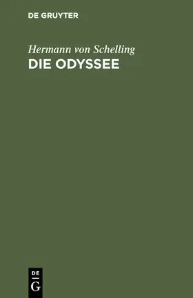 Schelling |  Die Odyssee | Buch |  Sack Fachmedien