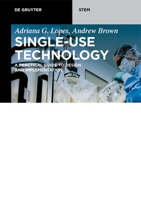 Brown / Lopes |  Single-Use Technology | Buch |  Sack Fachmedien